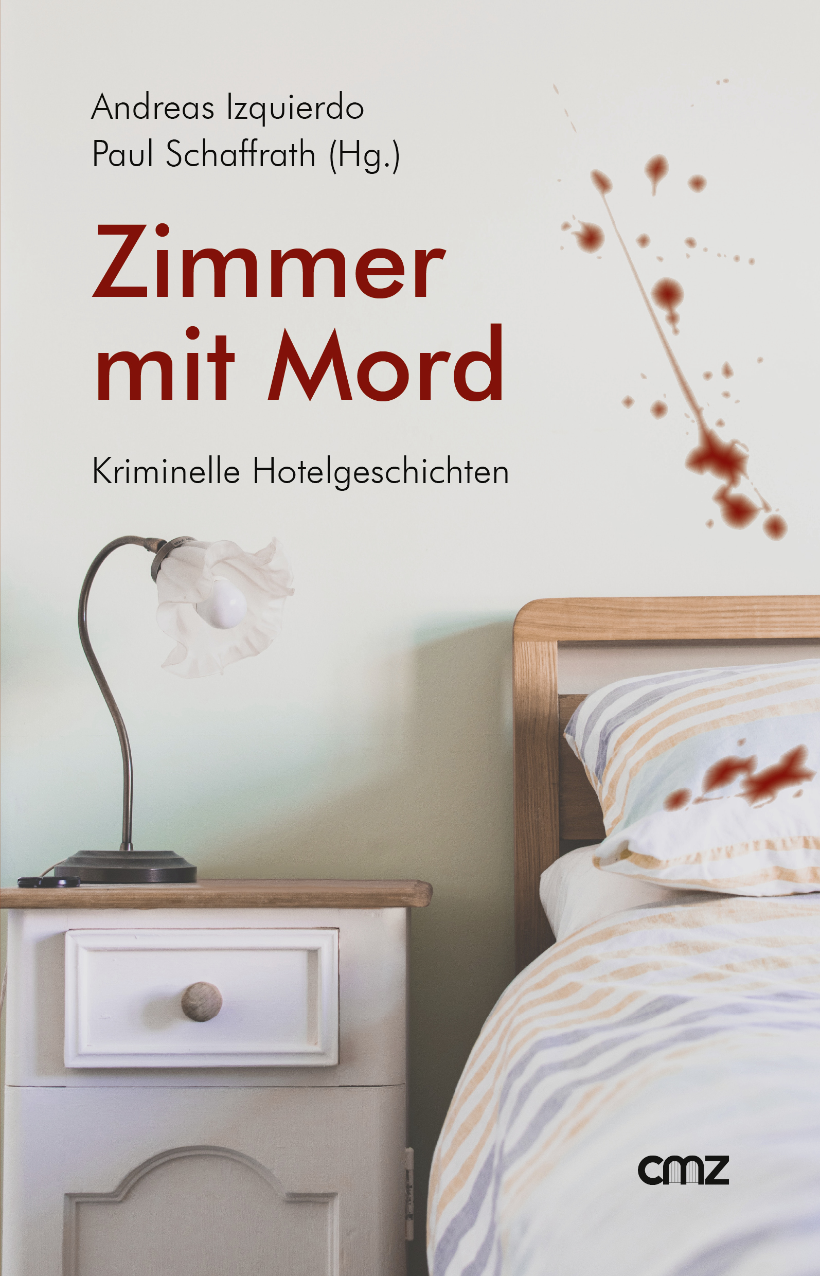 Andreas Izquierdo, Paul Schaffrath (Hg.) - Zimmer mit Mord