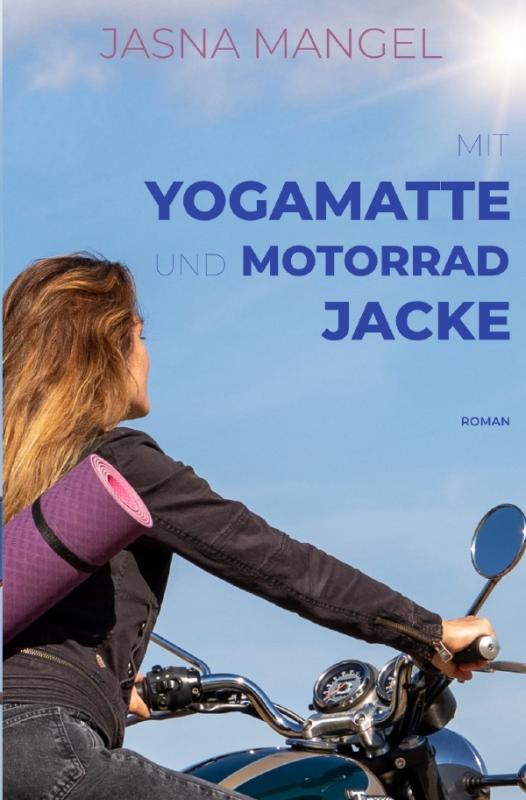 Jasna Mangel - Mit Yogamatte und Motorradjacke