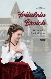 Heidi Möhker - Fräulein Broich