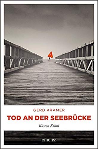Gerd Kramer - Tod an der Seebrücke